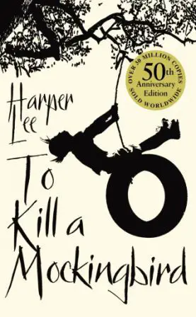 To Kill A Mockingbird : Harper Lee
