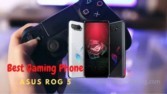 Best Gaming Phone Asus ROG 5 বাজারের সেরা গেমিং ফোন